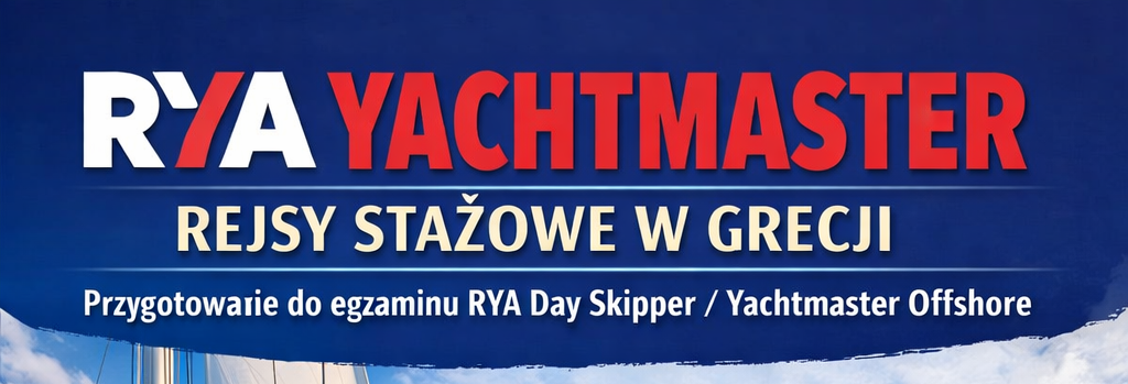 RYA Yachtmaster – Rejsy Stażowe w Grecji